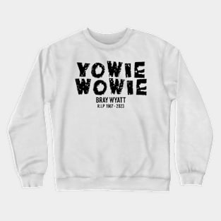 bray wyatt - Yowie Wowie Crewneck Sweatshirt